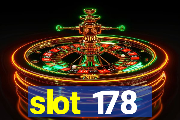 slot 178