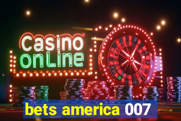 bets america 007