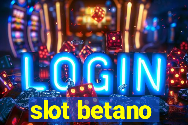 slot betano