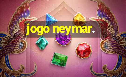 jogo neymar.