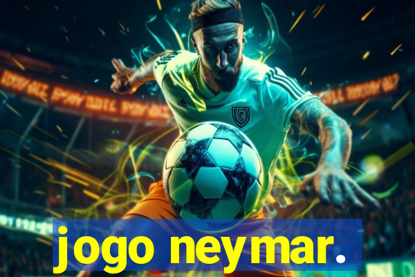 jogo neymar.