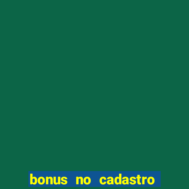 bonus no cadastro fortune tiger