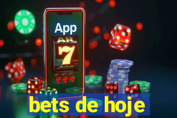 bets de hoje