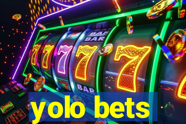 yolo bets