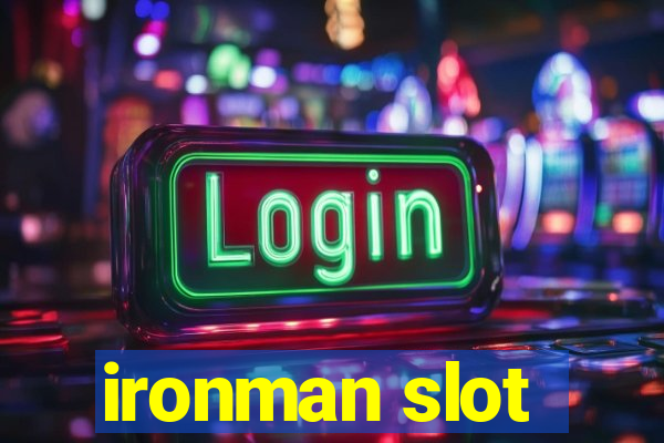 ironman slot