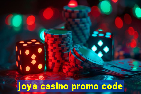 joya casino promo code