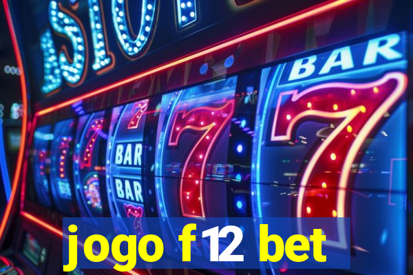 jogo f12 bet