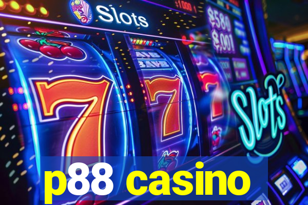 p88 casino