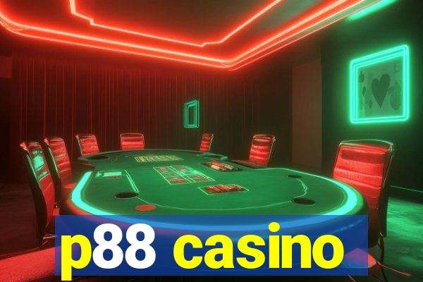 p88 casino