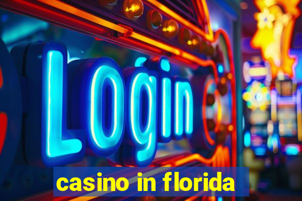 casino in florida