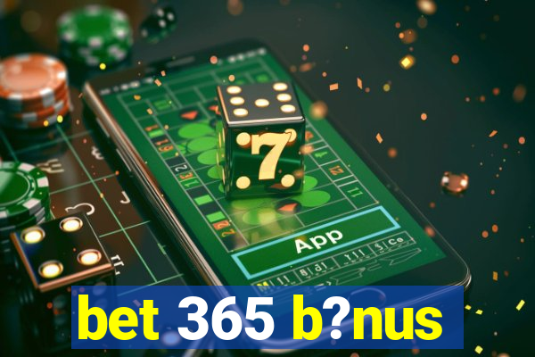 bet 365 b?nus