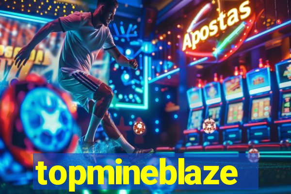 topmineblaze