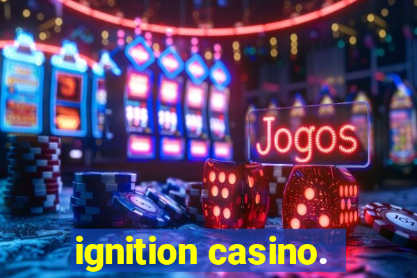 ignition casino.