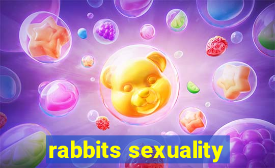 rabbits sexuality