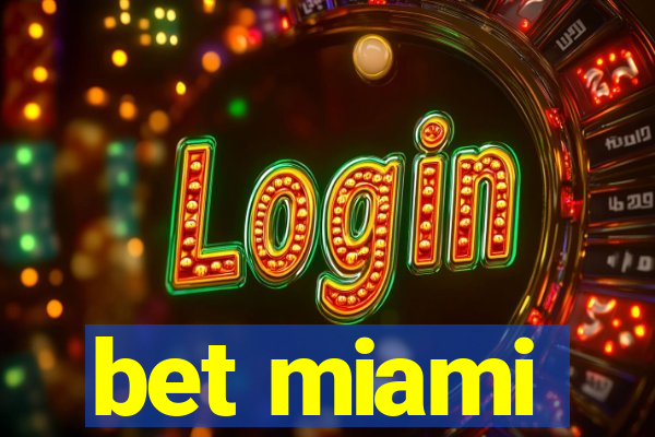 bet miami