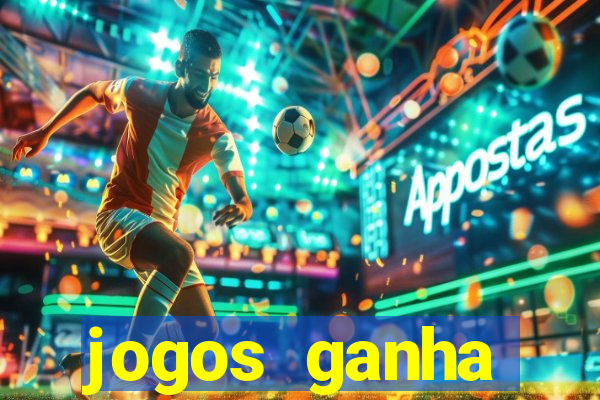 jogos ganha dinheiro na hora