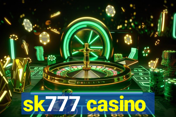 sk777 casino