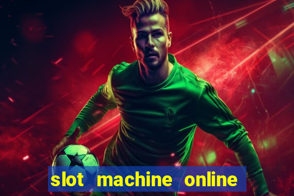 slot machine online free game casino