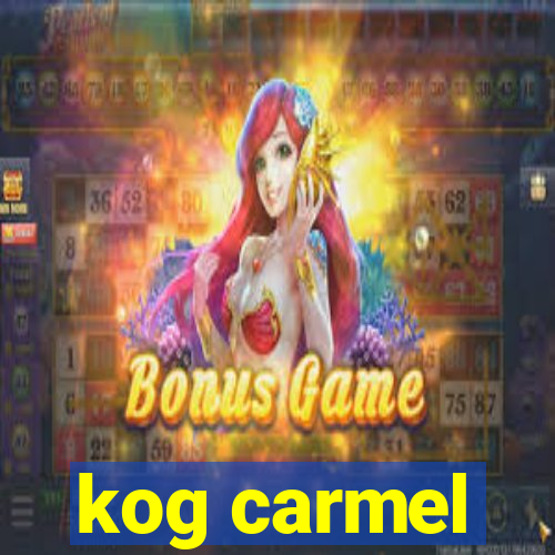 kog carmel