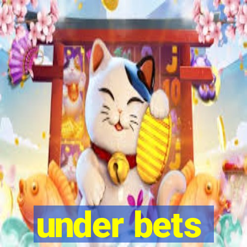 under bets