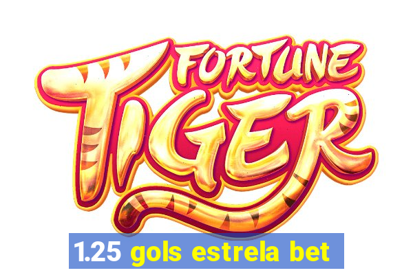 1.25 gols estrela bet