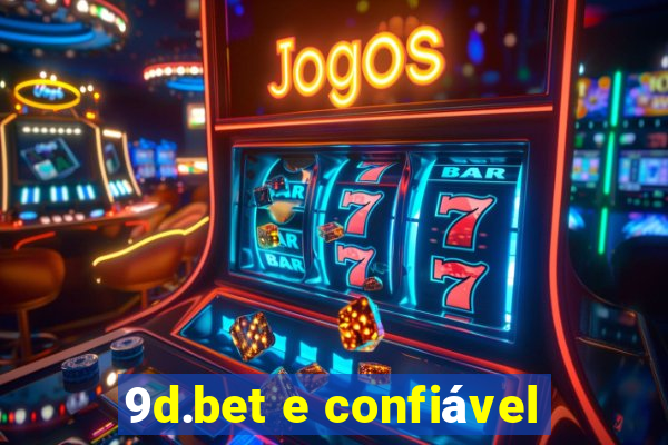 9d.bet e confiável