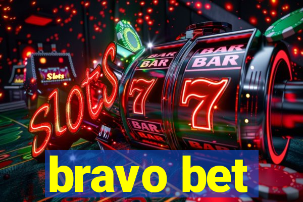 bravo bet