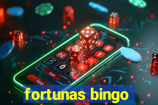 fortunas bingo