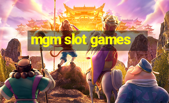 mgm slot games