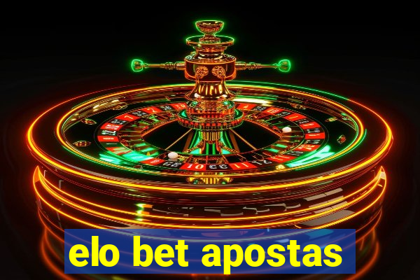 elo bet apostas