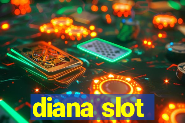 diana slot