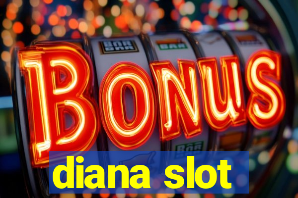 diana slot