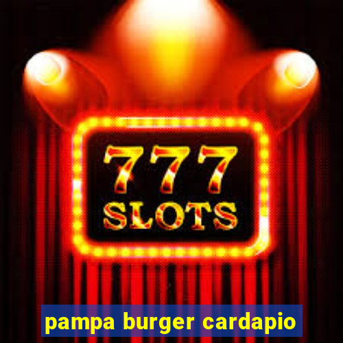 pampa burger cardapio