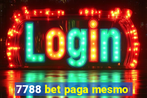 7788 bet paga mesmo