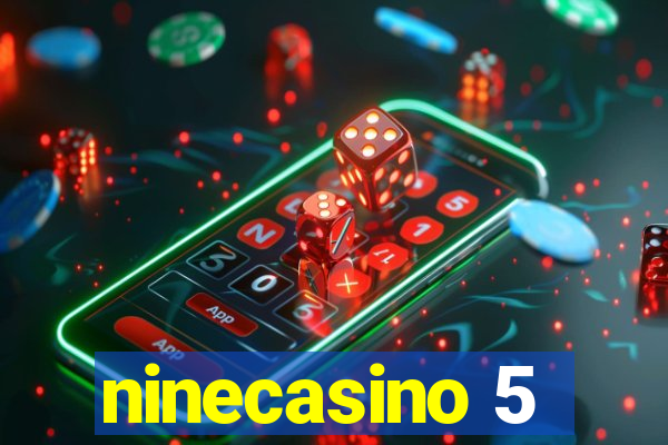 ninecasino 5