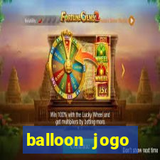 balloon jogo esporte da sorte