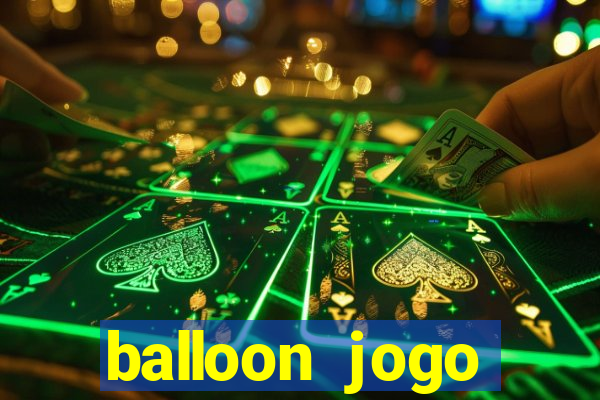 balloon jogo esporte da sorte