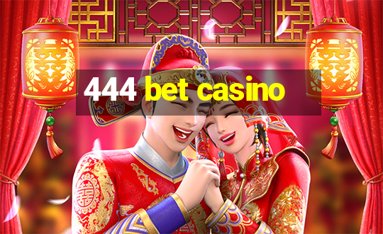 444 bet casino