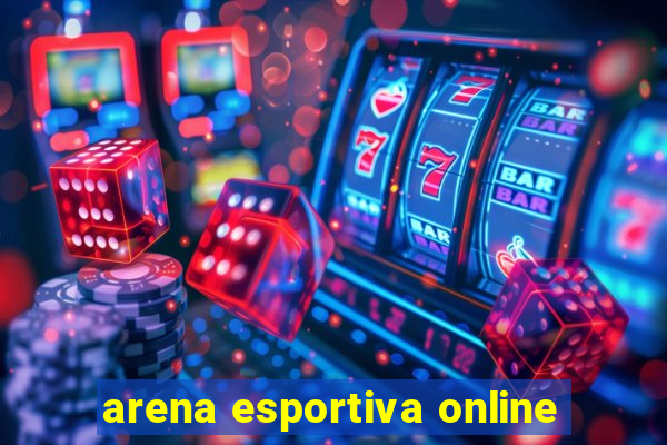 arena esportiva online