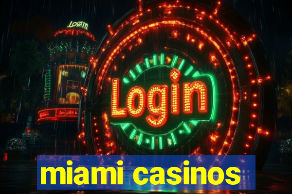 miami casinos