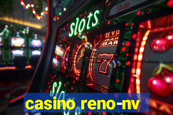 casino reno-nv