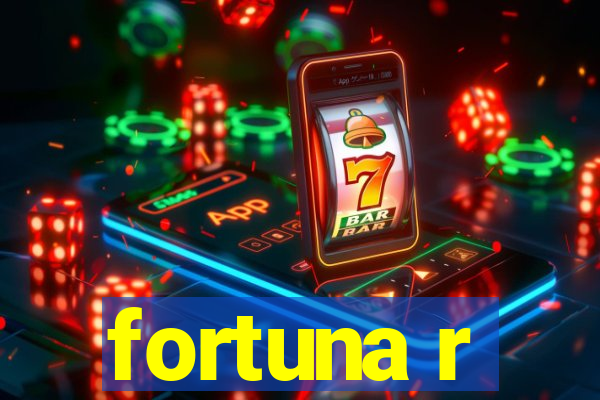 fortuna r