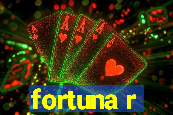 fortuna r