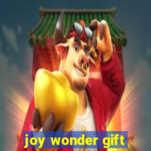 joy wonder gift