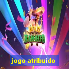 jogo atribuído