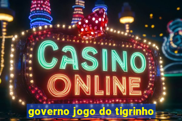 governo jogo do tigrinho