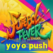 yoyo push