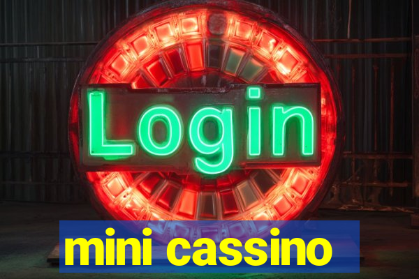 mini cassino