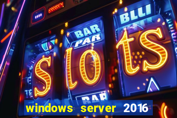 windows server 2016 download iso pt br