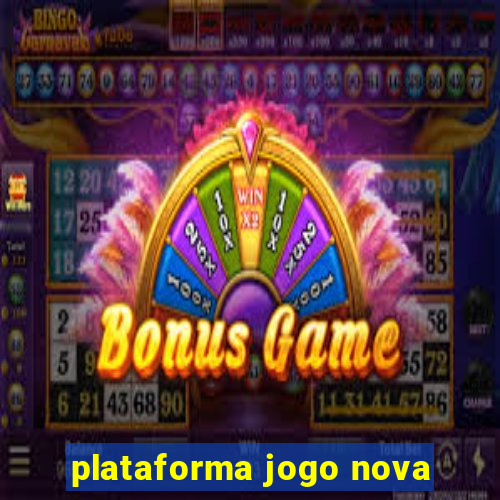 plataforma jogo nova